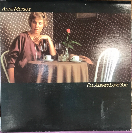 Anne Murray - I’ll Always Love You