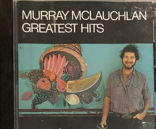 Murray McLauchlan — Greatest Hits