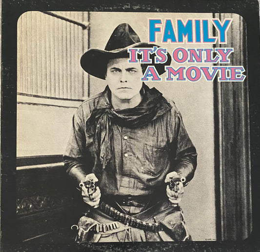 Family — It’s Only A Movie