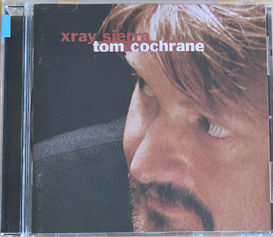 Tom Cochrane — Xray Sierra