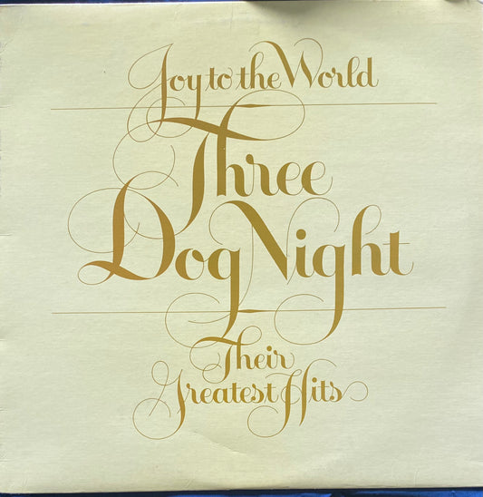 Three Dog Night — Joy To The World: Their Greatest Hits