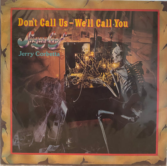 Sugarloaf — Don’t Call Us - We’ll Call You