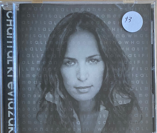 Chantal Kreviazuk — What If It All Means Something