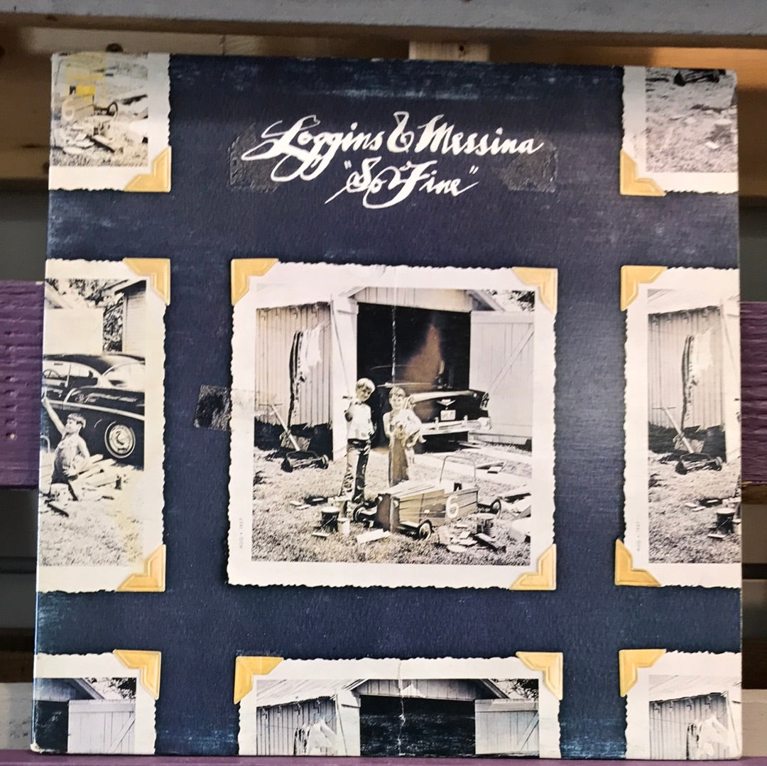 - Loggins & Messina So Fine - Vinyl Record -