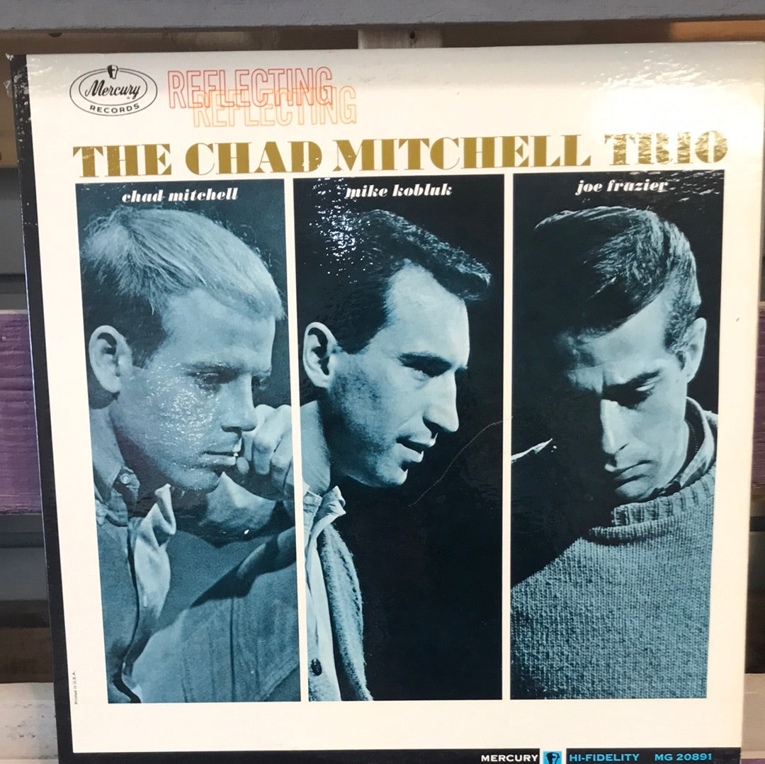 - The Chad Mitchell Trio - Reflecting - Vinyl Record -