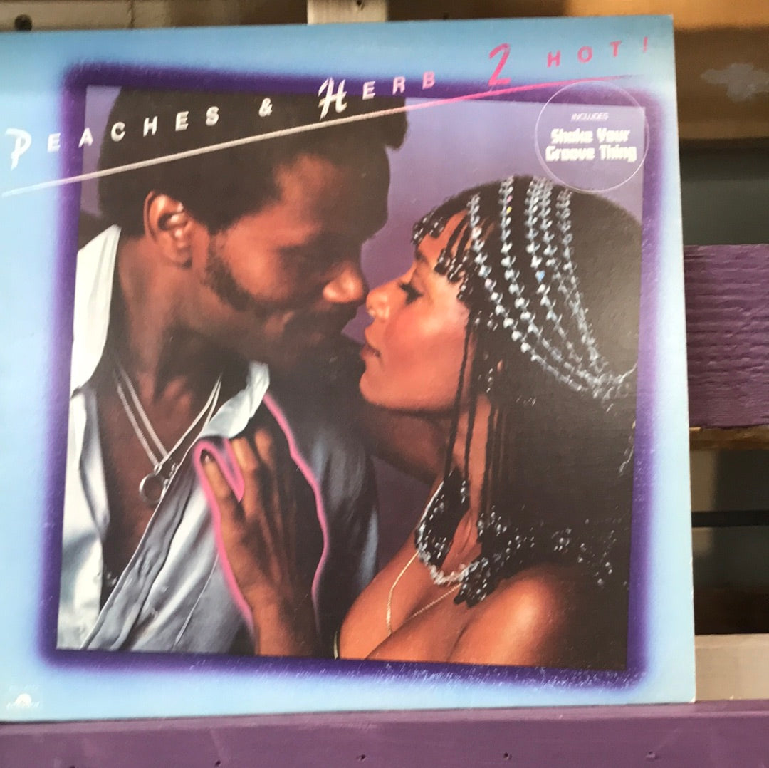- Peaches & Herb- 2 Hot - Vinyl Record -